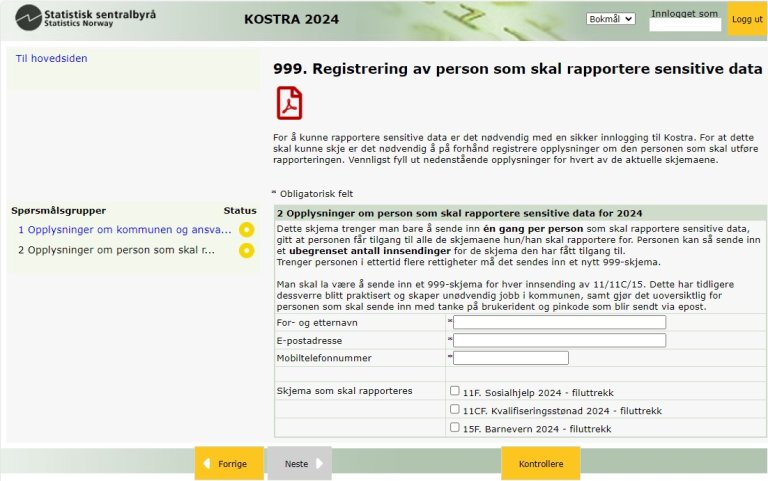 Skjermbilde av skjema 999. registering av person som skal rapportere sensitive data i skjemaportalen.